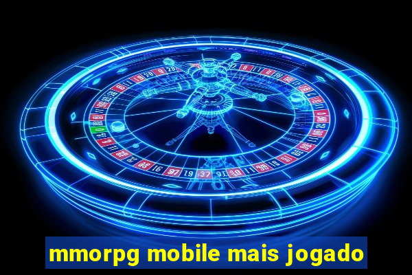 mmorpg mobile mais jogado